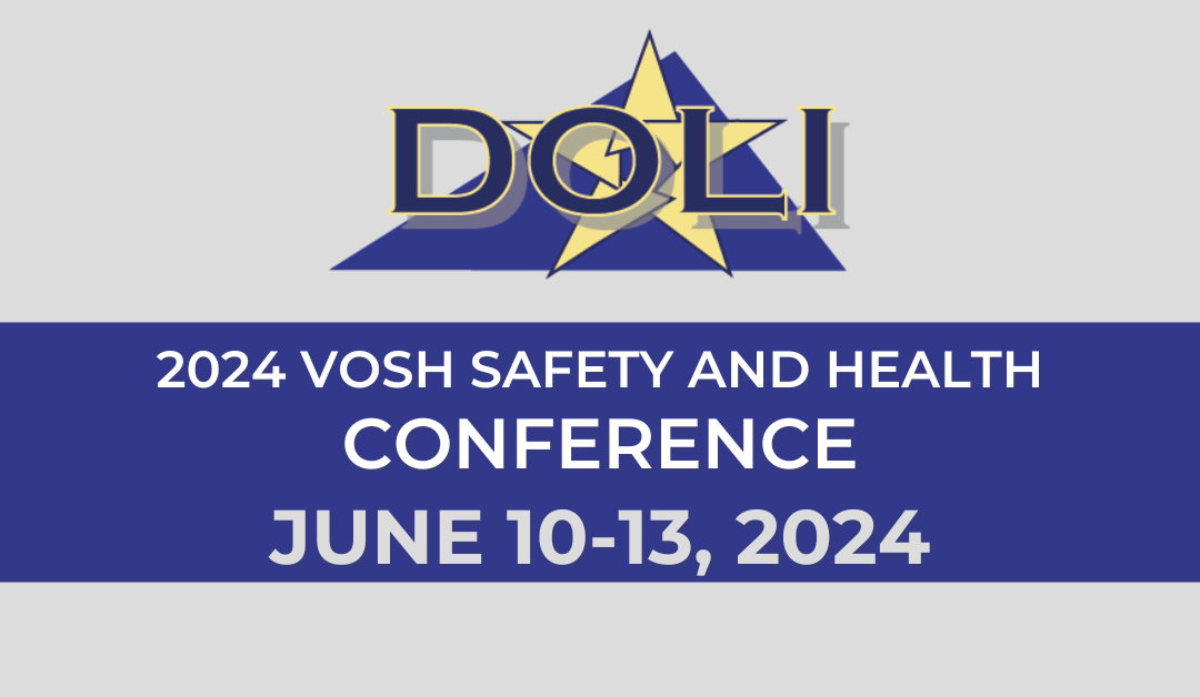 2024 VOSH Safety and Health Conference – REGISTER TODAY!
